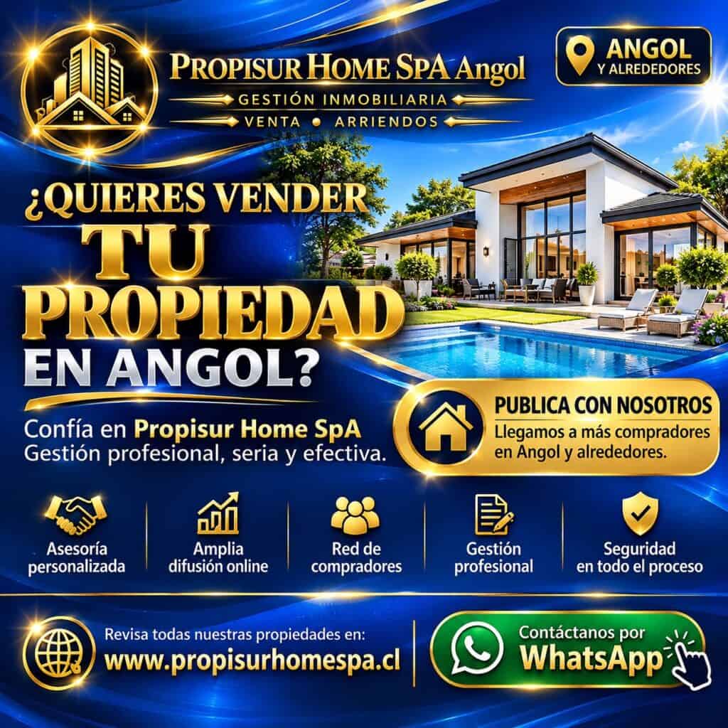 Vender propiedad en Angol con Propisur Home SpA